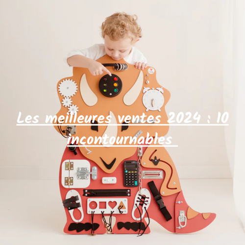 Les meilleures ventes 2024 : 10 incontournables pour parents et enfants